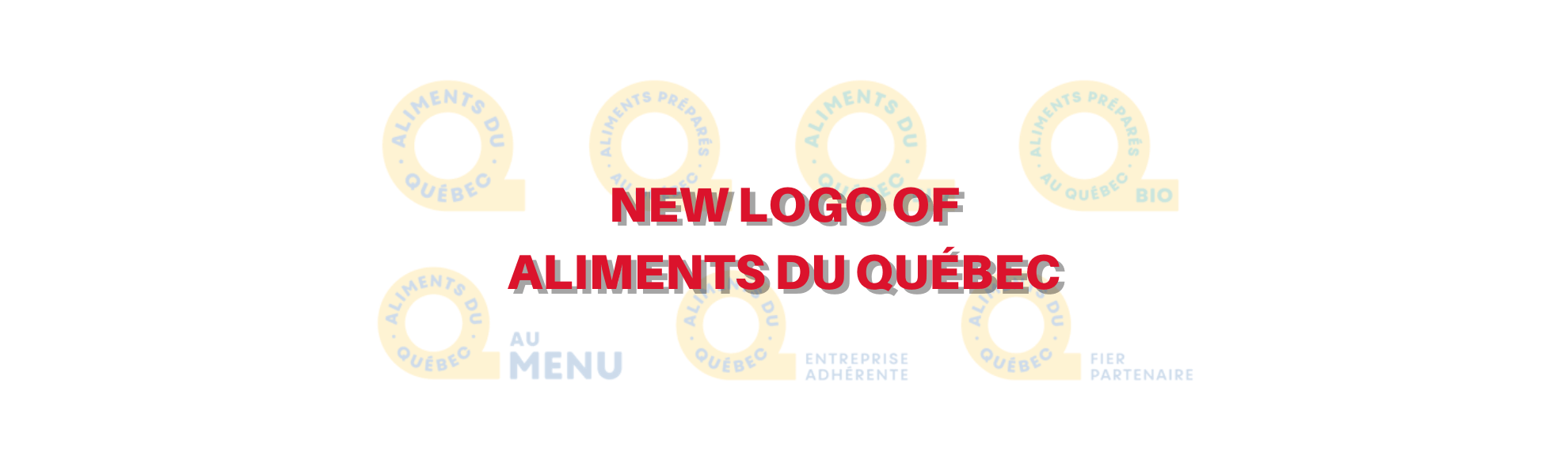 You are currently viewing NEW LOGO FOR ALIMENTS DU QUÉBEC